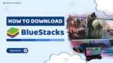 BlueStacks Download for PC: विंडोज 7/8/10/11 के लिए ऑफलाइन वर्शन